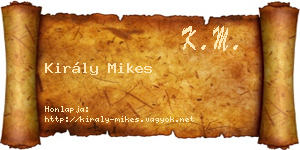 Király Mikes névjegykártya